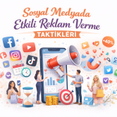sosyal-medyada-etkili-reklam-nasil-cikilir-a-2026 Sosyal Medyada Etkili Reklam Nasıl Çıkılır? Yeni Başlayanlar İçin 6 Taktik